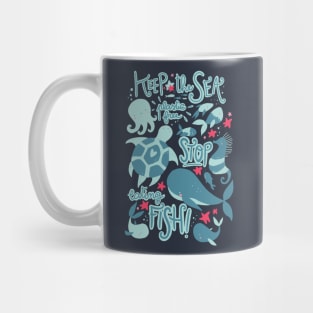 keep the sea plastic free Mug